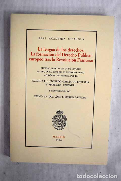 Livros em segunda m&atilde;o: La lengua de los derechos: la formaci&oacute;n del derecho p&uacute;blico europeo tras la revoluci&oacute;n francesa