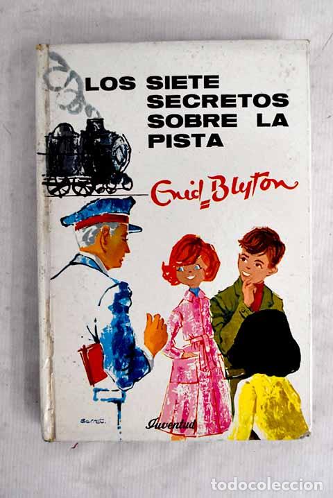 Libros: Los Siete Secretos sobre la pista.- Blyton, Enid