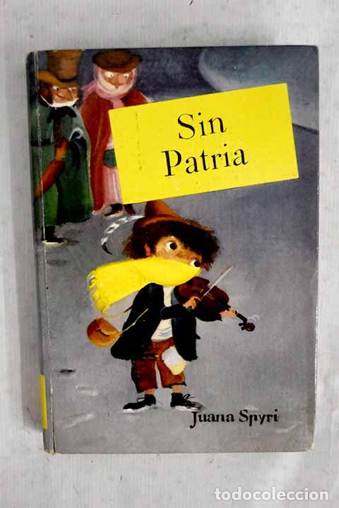 Libros: Sin patria: Spyri, Johanna.- Spyri, Johanna