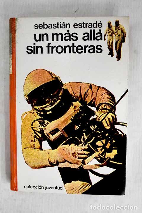 Libros: Un m&aacute;s all&aacute; sin fronteras.- Estrad&eacute;, Sebasti&aacute;n