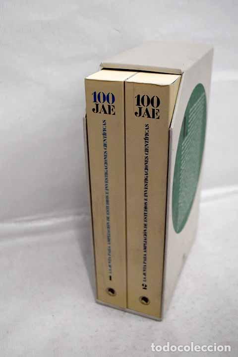 Libros: 100 JAE: la Junta para Ampliaci&oacute;n de Estudios e Investigaciones Cient&iacute;ficas en su centenario