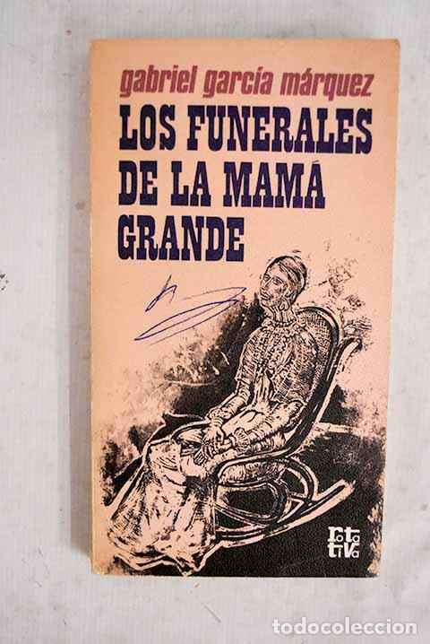 books: Los funerales de la Mam&aacute; Grande.- Garc&iacute;a M&aacute;rquez, Gabriel
