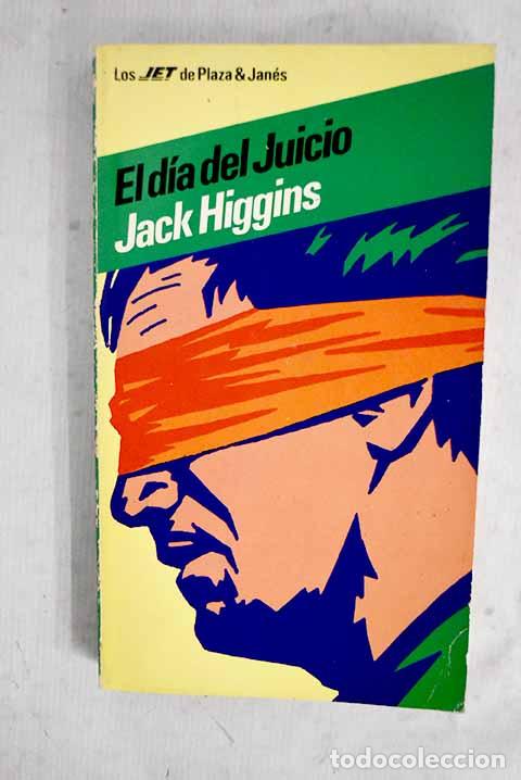 books: El D&iacute;a del juicio: Higgins, Jack.- Higgins, Jack