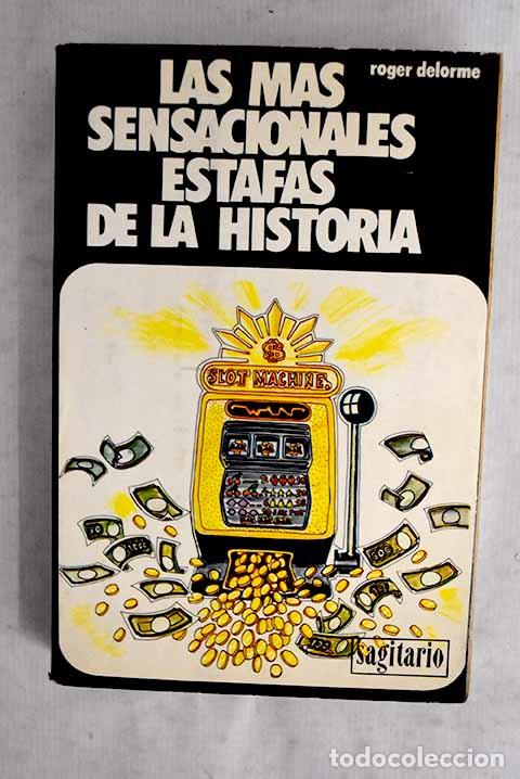 books: Las m&aacute;s sensacionales estafas de la historia.- Delorme, Roger