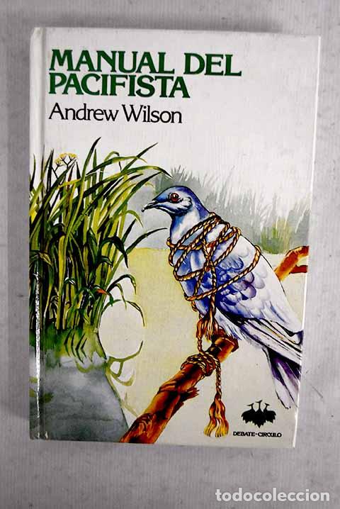 books: Manual del pacifista.- Wilson, Andrew