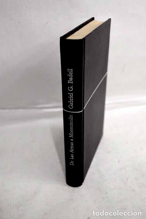 books: De Las Armas a Montemolin.- Garc&iacute;a-Badell, Gabriel