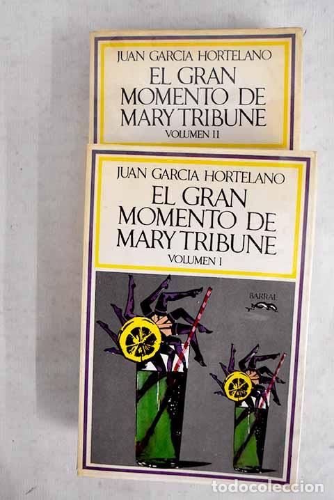books: El gran momento de Mary Tribune.- Garc&iacute;a Hortelano, Juan
