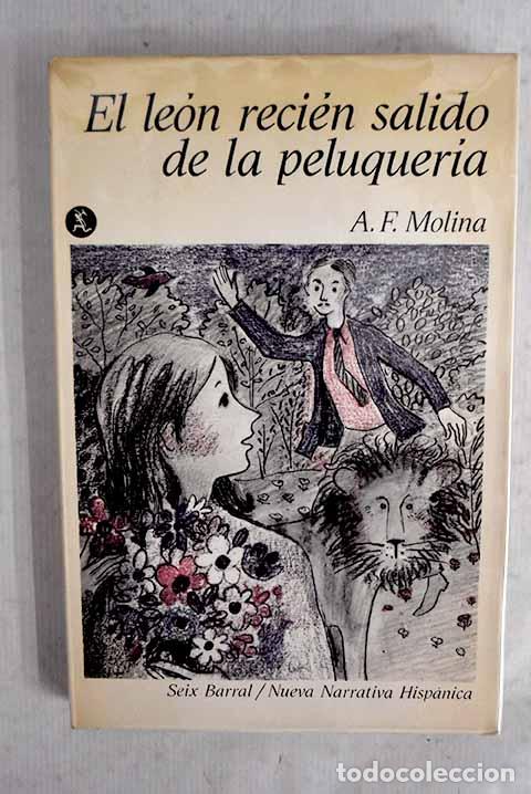 books: El le&oacute;n reci&eacute;n salido de la peluquer&iacute;a.- Fern&aacute;ndez Molina, Antonio