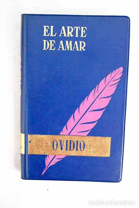 books: Los amores: el arte de amar ; el remedio del amor ; los cosm&eacute;ticos.- Ovidio Nas&oacute;n, Publio