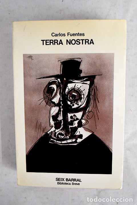 books: Terra nostra: Fuentes, Carlos.- Fuentes, Carlos