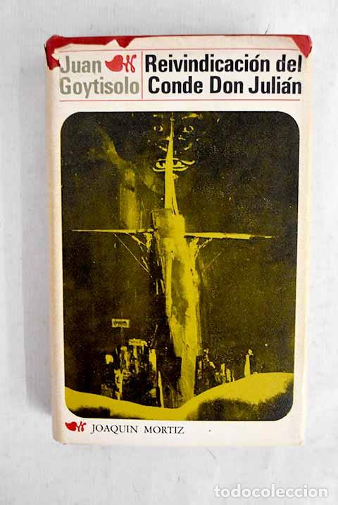 Libros: Reivindicaci&oacute;n del Conde don Juli&aacute;n.- Goytisolo, Juan