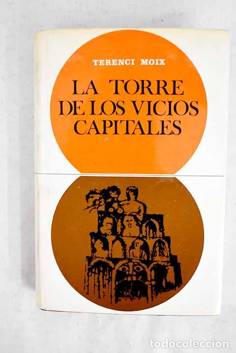 Libros: La torre de los vicios capitales.- Moix, Terenci