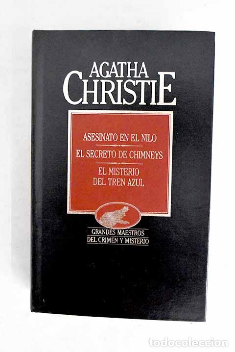 books: Asesinato en el Nilo ; El secreto de Chimneys ; El Misterio del tren azul.- Christie, Agatha