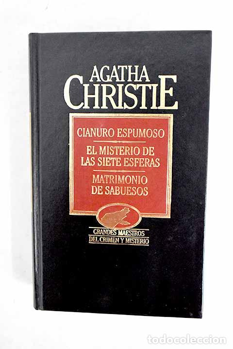 books: Cianuro espumoso ; El misterio de las siete esferas ; Matrimonio de sabuesos.- Christie, Agatha