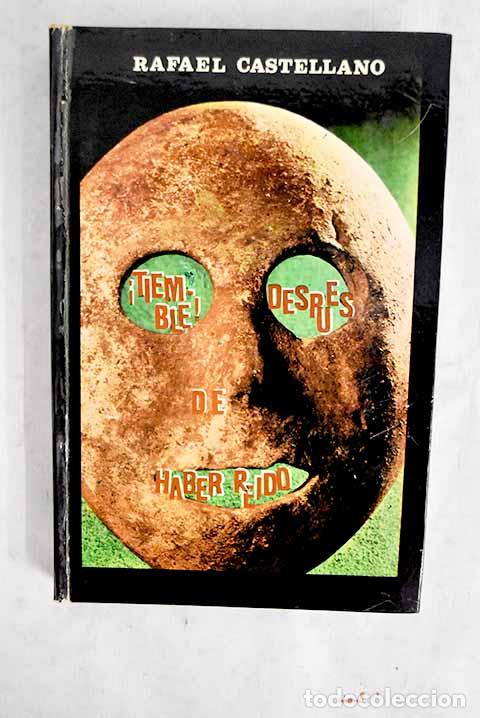 Libros: Tiemble despues de haber reido.- Castellano, Rafael