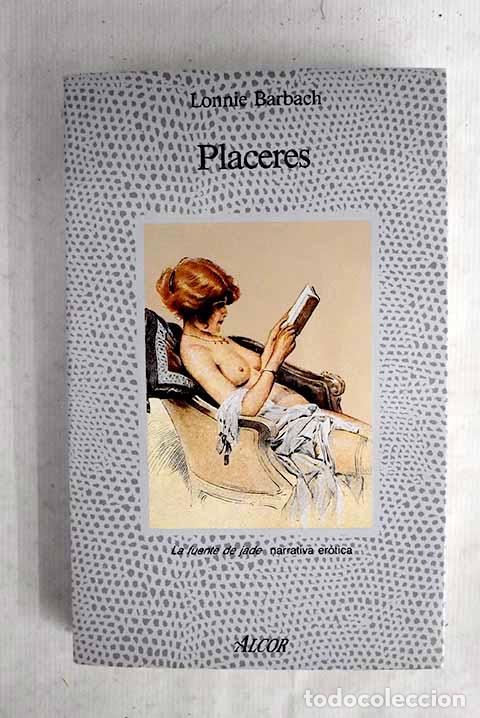 Libros: Placeres: : Alcor.: 1989.: 22 cm. 355 p. Encuadernaci&oacute;n en tapa blanda de editorial. Los placeres