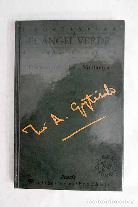 Libros: El &aacute;ngel verde y otros poemas encontrados.- Goytisolo, Jos&eacute; Agust&iacute;n