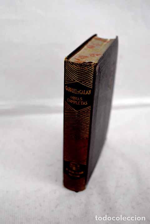 Libros: Obras completas: Gabriel y Gal&aacute;n, Jos&eacute; Mar&iacute;a.- Gabriel y Gal&aacute;n, Jos&eacute; Mar&iacute;a