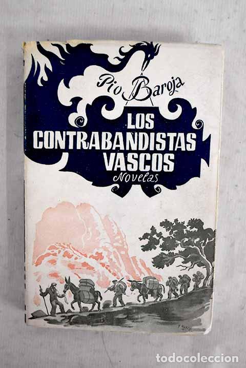 Libros: Los contrabandistas vascos.- Baroja, P&iacute;o