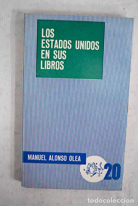 Libros: Los Estados Unidos en sus libros.- Alonso Olea, Manuel