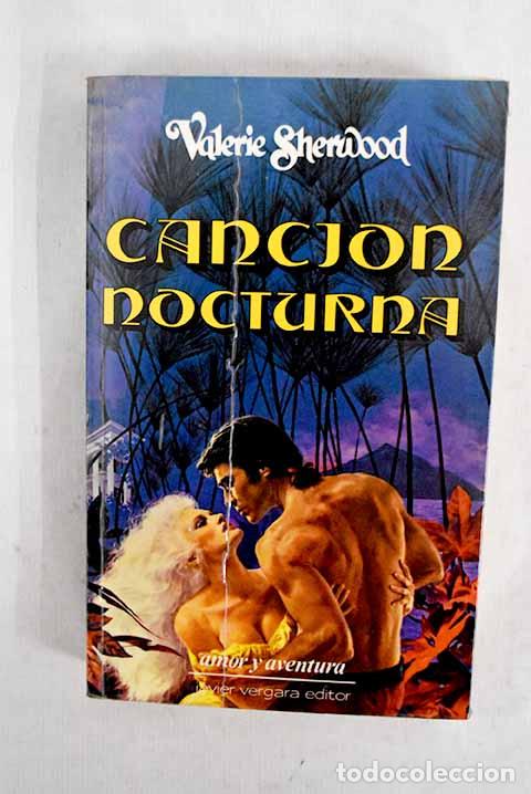 Libros: Canci&oacute;n nocturna: Sherwood, Valerie.- Sherwood, Valerie