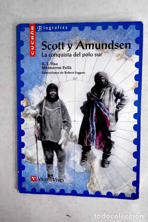 Libri di seconda mano: Scott y Amundsen: la conquista del polo sur.- Hao, K. T.