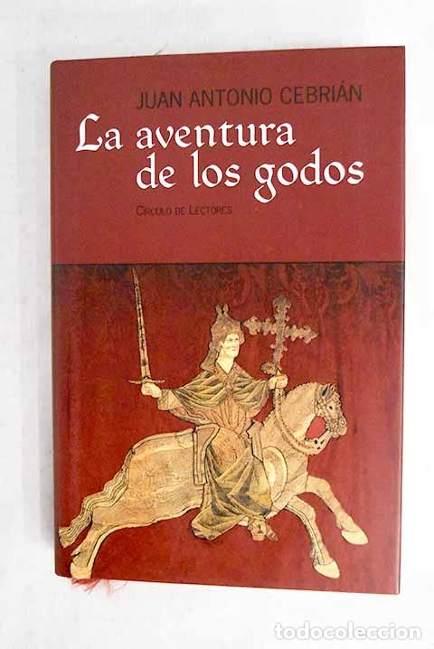 Livros em segunda m&atilde;o: La aventura de los godos.- Cebri&aacute;n, Juan Antonio