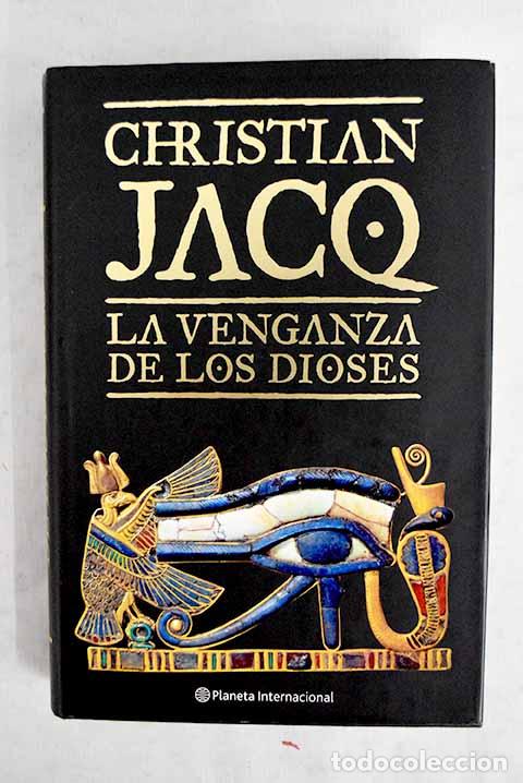 Libros: La venganza de los dioses.- Jacq, Christian