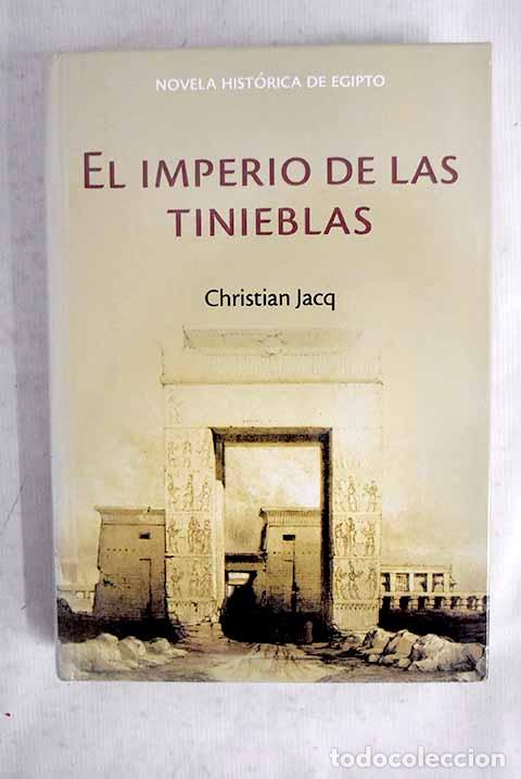 Libros: El imperio de las tinieblas.- Jacq, Christian