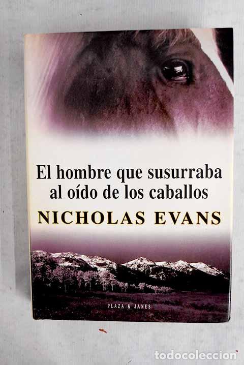 Libros: El hombre que susurraba al o&iacute;do de los caballos.- Evans, Nicholas