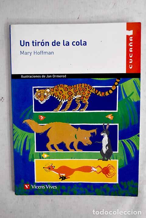 Libros: Un tir&oacute;n de la cola: cuentos de animales de todo el mundo.- Hoffman, Mary