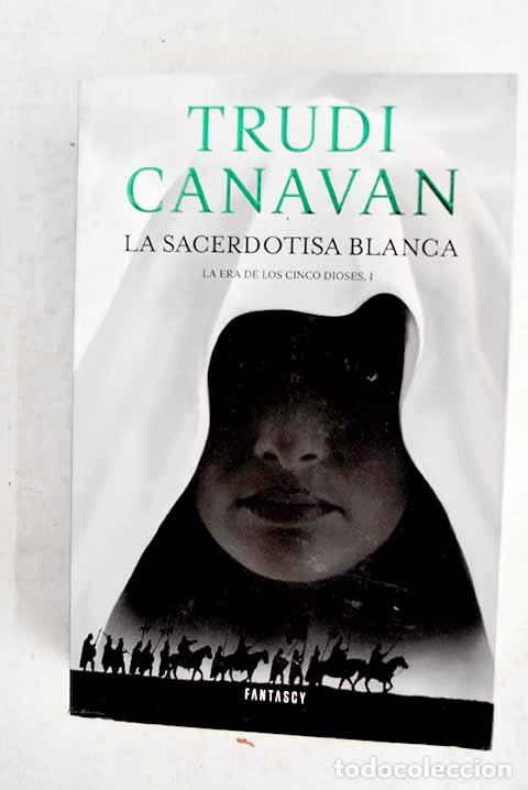 Libros: La sacerdotisa blanca.- Canavan, Trudi