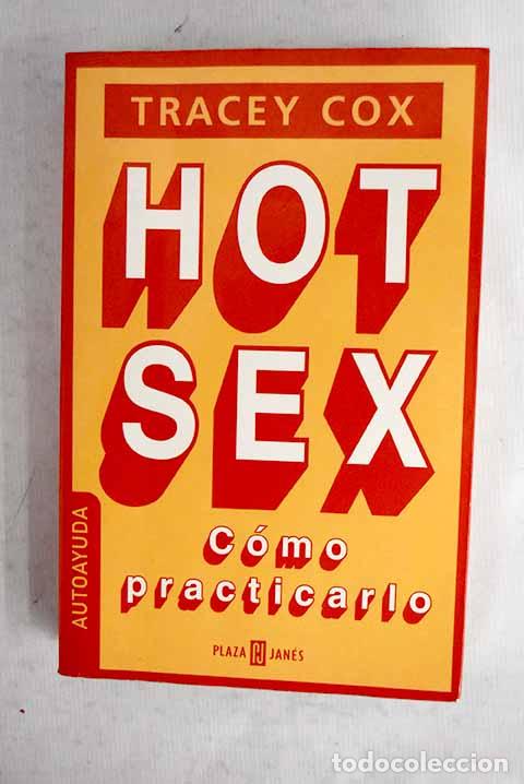 Libros: Hot sex: Cox, Tracey.- Cox, Tracey