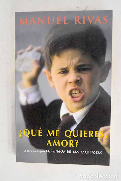 Libros: &iquest;Qu&eacute; me quieres, amor?.- Rivas, Manuel