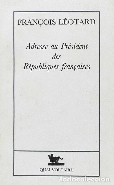 Libros: Adresse au Pr&eacute;sident des R&eacute;publiques fran&ccedil;aises- 9782876530973