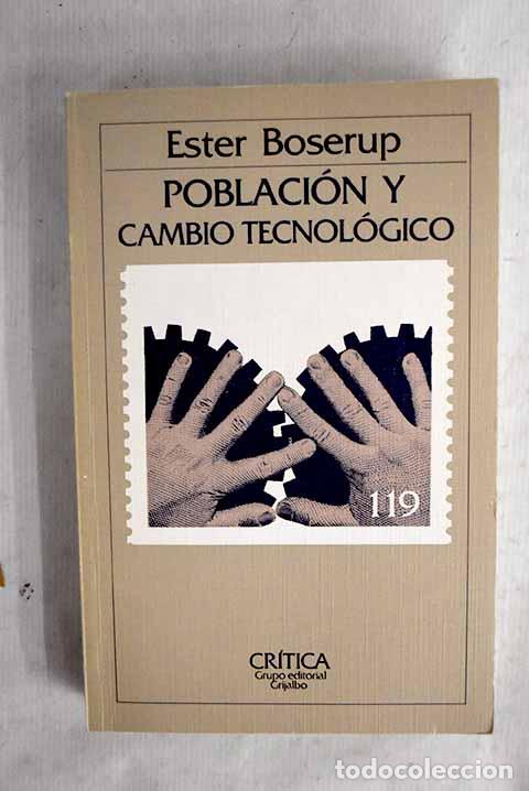 books: Poblaci&oacute;n y cambio tecnol&oacute;gico: estudio de las tendencias a largo plazo.- Boserup, Ester