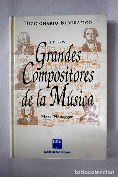 books: Diccionario biogr&aacute;fico de los grandes compositores de la m&uacute;sica