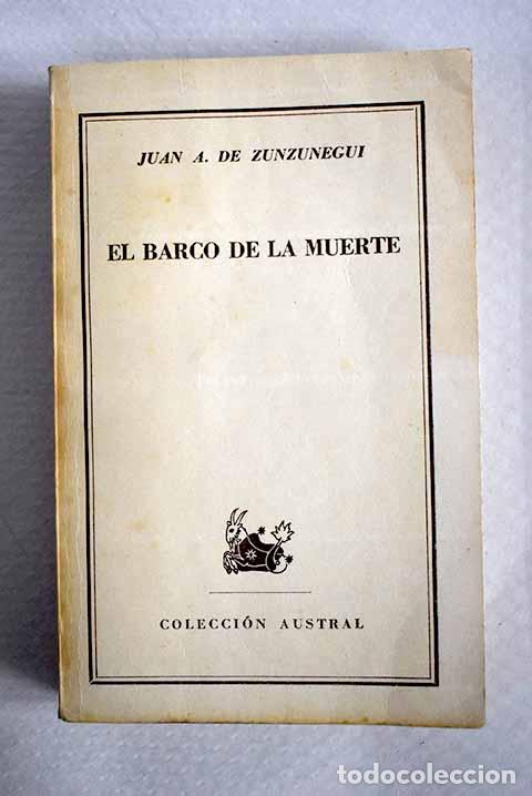 Livres: El barco de la muerte.- Zunzunegui, Juan Antonio de