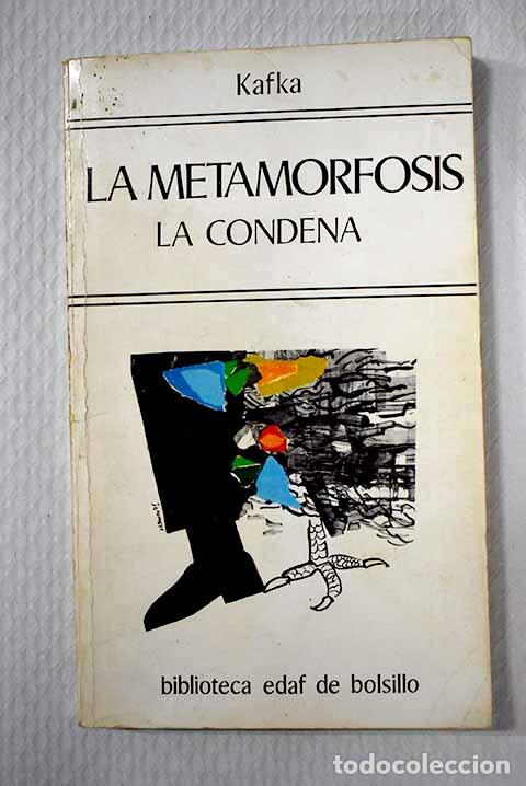 Libri di seconda mano: La metamorfosis ; La condena ; La muralla china ; Un experto del trapecio .- Kafka, Franz