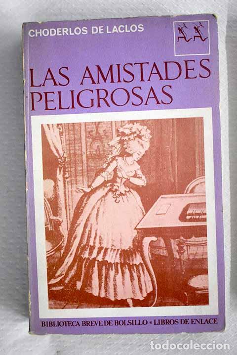 books: Las amistades peligrosas.- Choderlos de Laclos, Pierre-Ambroise-Francois