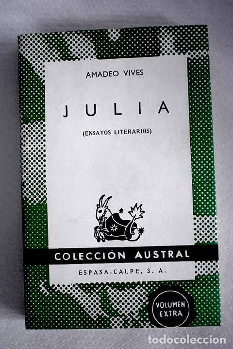 Libri di seconda mano: Julia: (ensayos literarios).- Vives, Amadeo