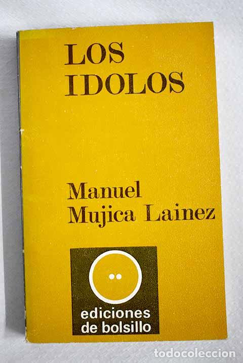 books: Los &iacute;dolos: Mujica L&aacute;inez, Manuel.- Mujica L&aacute;inez, Manuel