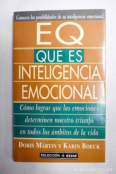 B&uuml;cher: EQ: qu&eacute; es inteligencia emocional .- Martin, Doris