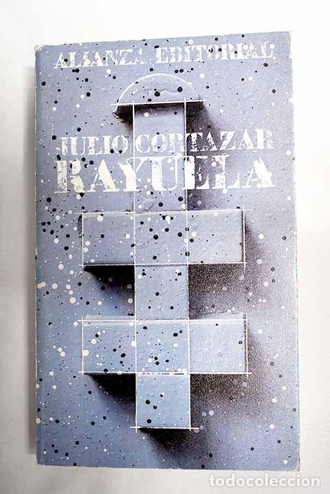 B&uuml;cher: Rayuela: Cort&aacute;zar, Julio.- Cort&aacute;zar, Julio