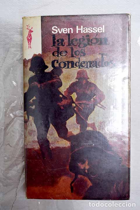 B&uuml;cher: La legi&oacute;n de los condenados.- Hassel, Sven