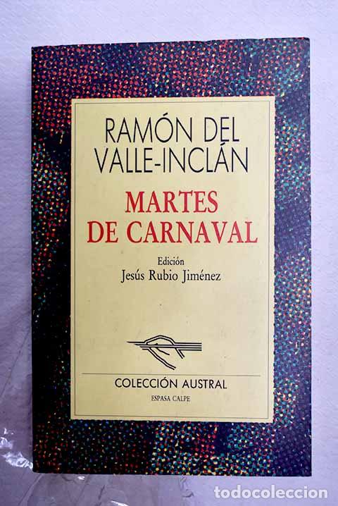 Libri di seconda mano: Martes de carnaval: esperpentos.- Valle-Incl&aacute;n, Ram&oacute;n del