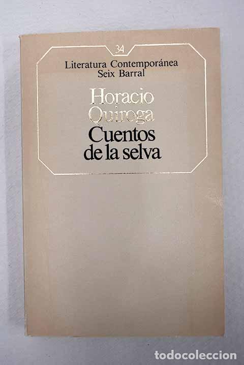 Libri di seconda mano: Cuentos de la selva: Quiroga, Horacio.- Quiroga, Horacio