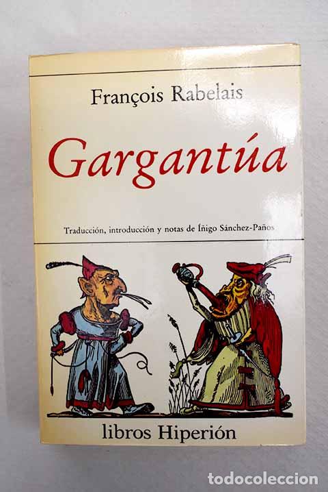 Libri di seconda mano: Gargant&uacute;a: Rabelais, Francois.- Rabelais, Francois