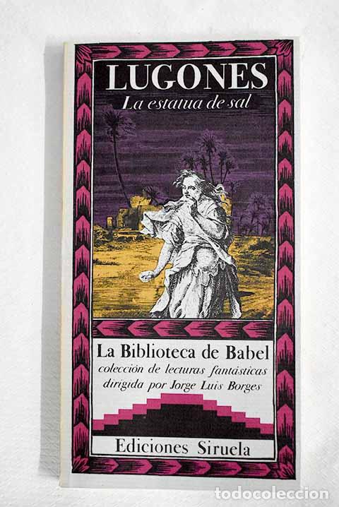 Libros: La estatua de sal: Lugones, Leopoldo.- Lugones, Leopoldo