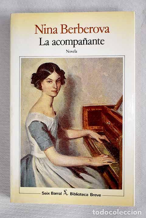 books: La acompa&ntilde;ante ; El lacayo y la puta.- Berberova, Nina Nikolaevna